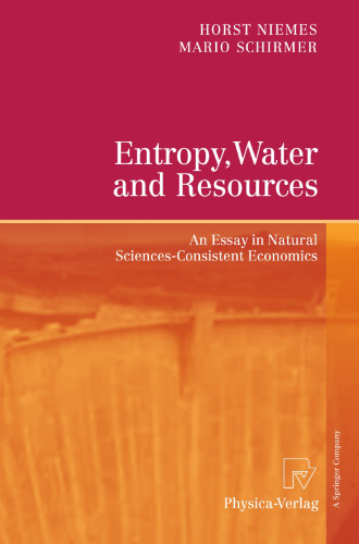 Entropy, Water and Resources: An Essay in Natural Sciences-Consistent Economics