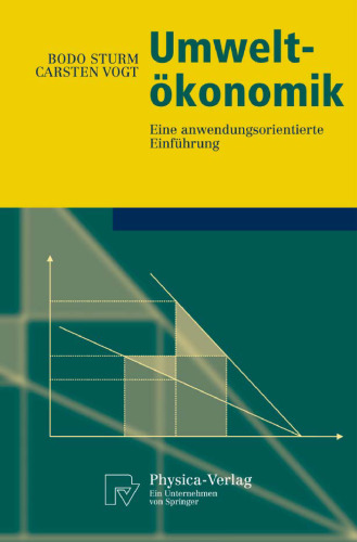 Umweltökonomik: Eine anwendungsorientierte Einführung