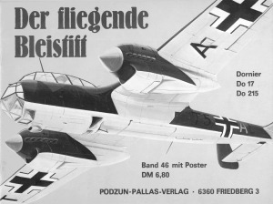 Der fliegende Bleistift. Dornier Do 17, Do 215