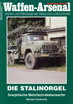 Die Stalinorgel. Sowjetische Mehrfachraketenwerfer
