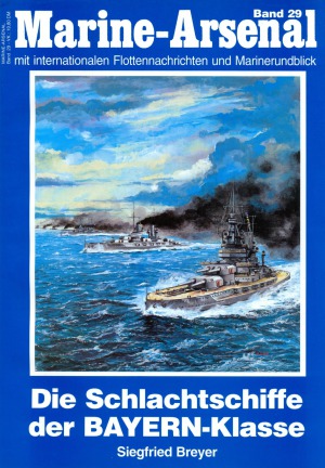 Die Schlachtschiffe der Bayern klasse