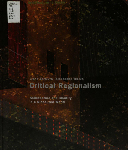 Critical Regionalism: Architecture and Identity in a Globalised World