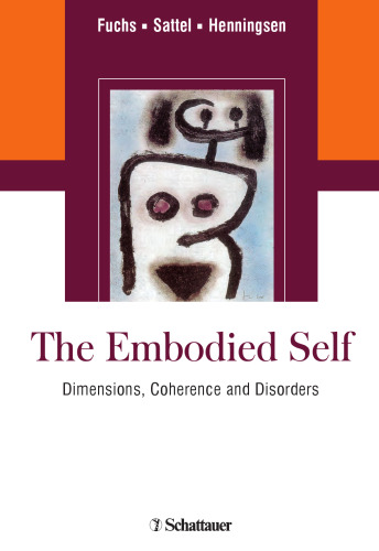 The Embodied Self: Dimensions, Coherence and Disorders