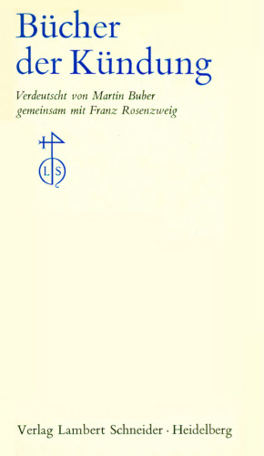 Die Schrift 3 : Bücher der Kündung : Die prophetischen Bücher