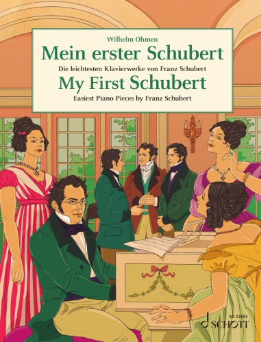 Mein erster Schubert: Die leichtesten Klavierwerke von Franz Schubert / My First Schubert: Easiest Piano Pieces by Franz Schubert