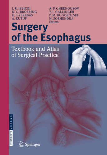 Surgery of the Esophagus: Textbook and Atlas of Surgical Practice
