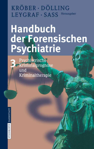 Handbuch der forensischen Psychiatrie: Band 3: Psychiatrische Kriminalprognose und Kriminaltherapie (German Edition)