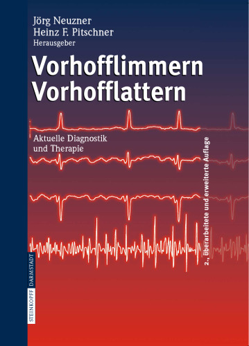 Vorhofflimmern Vorhofflattern: Aktuelle Diagnostik und Therapie