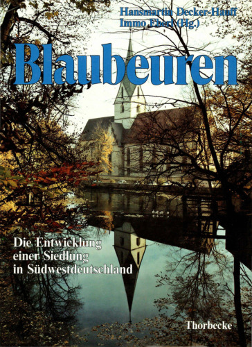 Blaubeuren - Die Entwicklung einer Siedlung in Südwestdeutschland