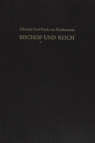 Bischof und Reich. Untersuchungen zum Integrationsprozess des ottonisch-fruhsalischen Reiches (919–1056)