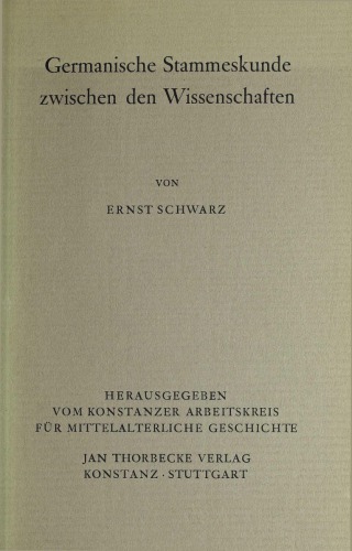 Germanische Stammeskunde zwischen den Wissenschaften