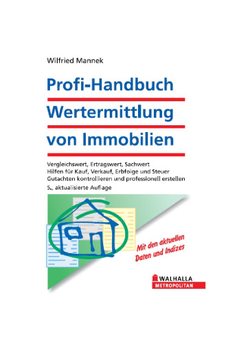 Profi-Handbuch Wertermittlung von Immobilien, 5. Auflage