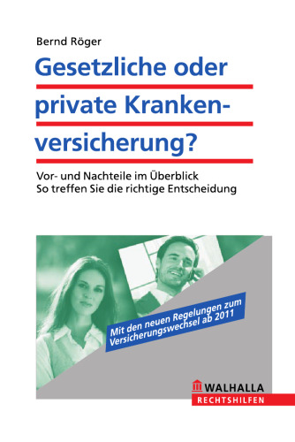 Gesetzliche oder private Krankenversicherung? Bernd Röger
