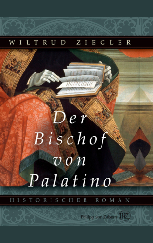 Der Bischof von Palatino: historischer Roman