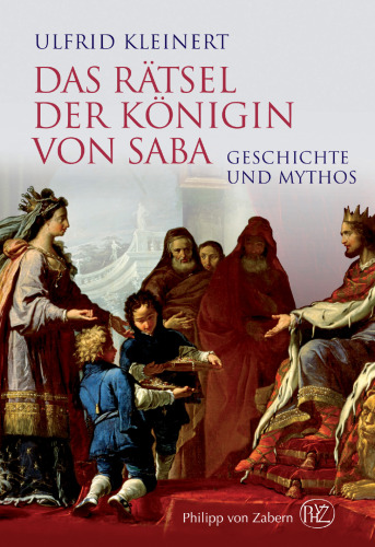 Das Rätsel der Königin von Saba: Geschichte und Mythos