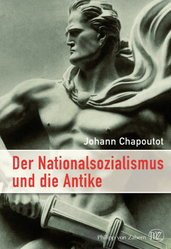 Der Nationalsozialismus und die Antike: Übersetzung:Fekl, Walther
