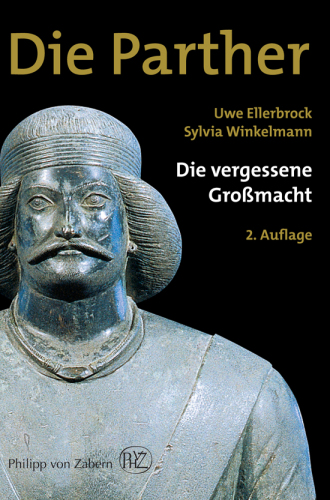 Die Parther: Die vergessene Großmacht