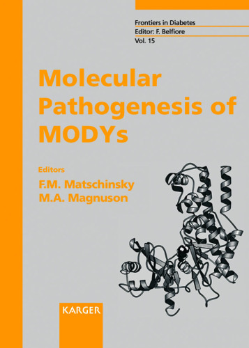Molecular Pathogenesis of Modys: American Diabetes Association Symposium. Scottsdale, Ariz., Usa, November 6-8, 1998
