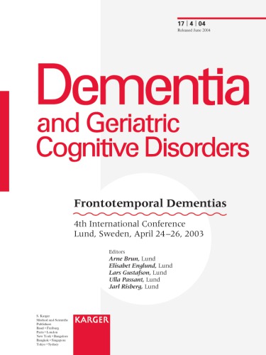 Frontotemporal Dementias: 4th International Conference, Lund, Sweden, April 24-26 2003