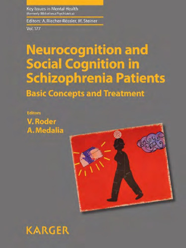Neurocognition and Social Cognition in Schizophrenia Patients: Basic Concepts and Treatment (Key Issues in Mental Health, Vol. 177)
