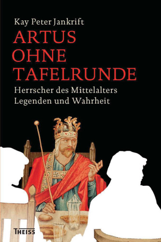Artus ohne Tafelrunde