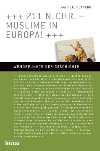 711 n. Chr. - Muslime in Europa!