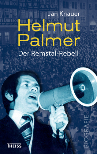 Helmut Palmer: Der Remstal-Rebell