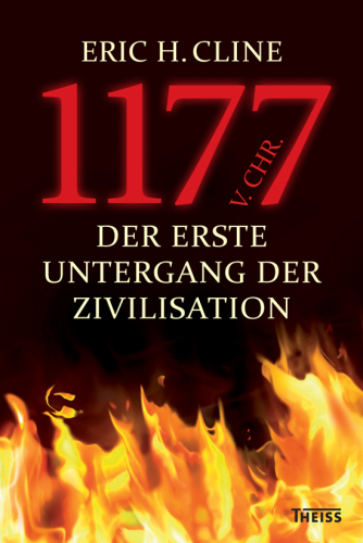 1177 v. Chr.: Der erste Untergang der Zivilisation