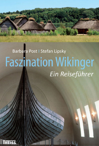 Faszination Wikinger: Ein Reiseführer
