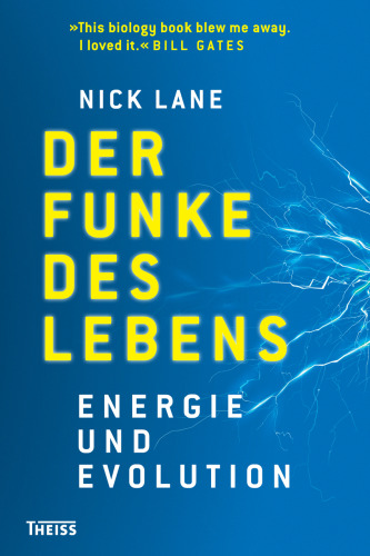 Der Funke des Lebens: Energie und Evolution
