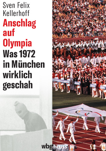 Anschlag auf Olympia: Was 1972 in München wirklich geschah