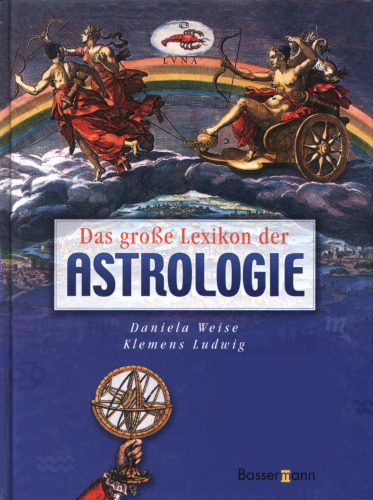 Das große Lexikon der Astrologie