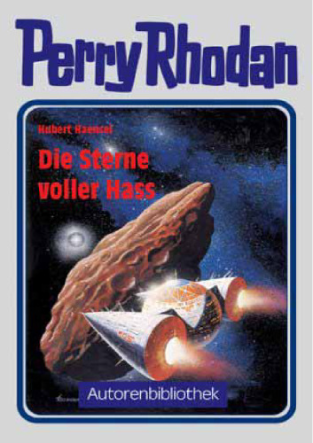 Perry Rhodan. Die Sterne voller Hass. (Autorenbibliothek 4)