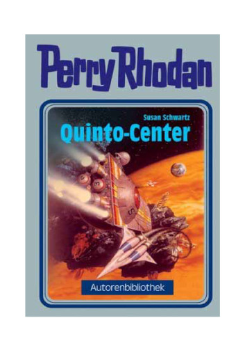 Perry Rhodan. Quinto Center (Autorenbibliothek 5)