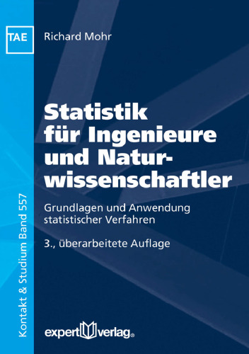Statistik für Ingenieure und Naturwissenschaftler: Grundlagen und Anwendung statistischer Verfahren