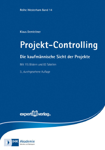 Projekt-Controlling: Die kaufmännische Sicht der Projekte