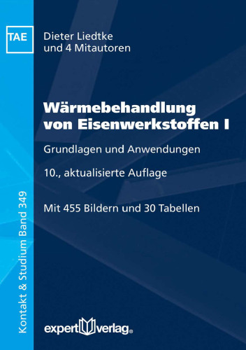 Wärmebehandlung von Eisenwerkstoffen, I: Grundlagen und Anwendungen
