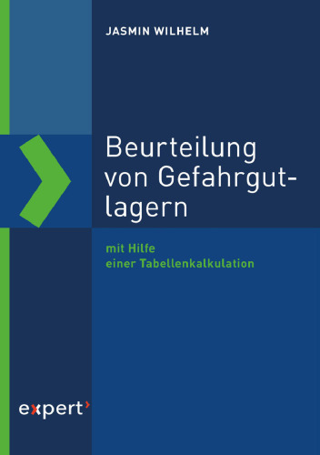 Beurteilung von Gefahrgutlagern: mit Hilfe einer Tabellenkalkulation