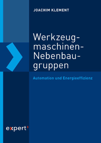 Werkzeugmaschinen-Nebenbaugruppen: Automation und Energieeffizienz