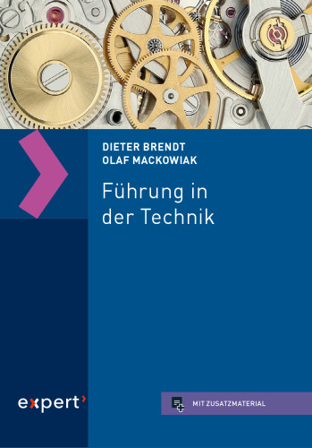 Führung in der Technik: theoriegeleitet und praxiserprobt