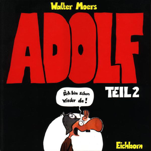 Adolf, Teil 2. Ach bin schon wieder da! GERMAN