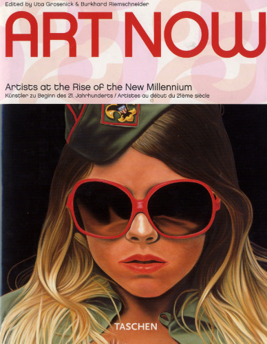Art Now Artist at the Rise of the New Millennium (Taschen 25)
