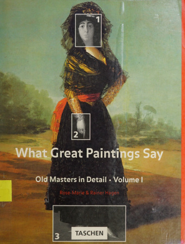 What Great Paintings Say: Old Masters in Detail