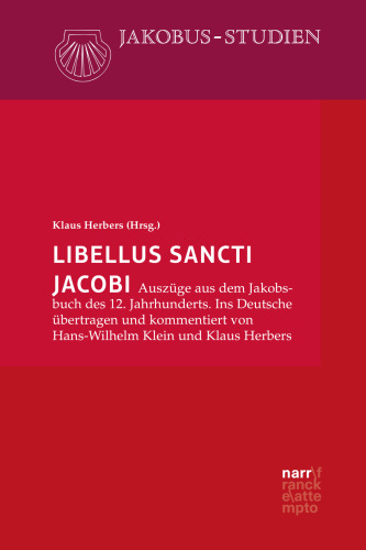 Libellus Sancti Jacobi: Auszüge aus dem Jakobsbuch des 12. Jahrhunderts