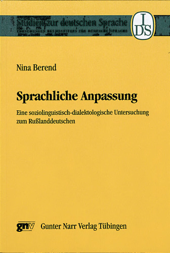 Sprachliche Anpassung: Eine soziolinguistisch-dialektologische Untersuchung zum Rußlanddeutschen