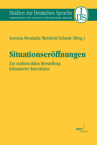Situationseröffnungen: Zur multimodalen Herstellung fokussierter Interaktion