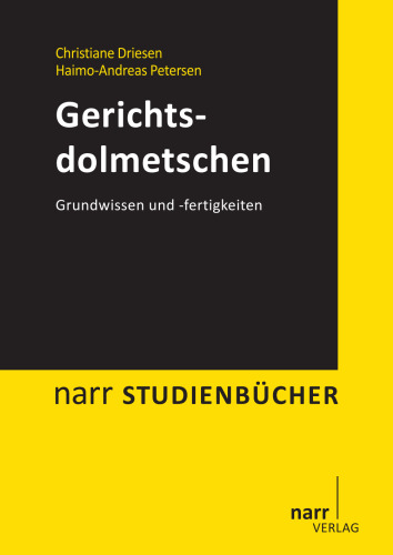 Gerichtsdolmetschen: Grundwissen und -fertigkeiten