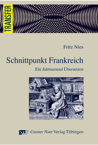Schnittpunkt Frankreich: Ein Jahrtausend übersetzen