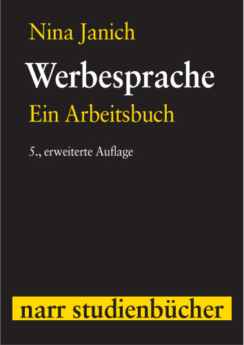 Werbesprache: Ein Arbeitsbuch. Mit einem Beitrag von Jens Runkehl