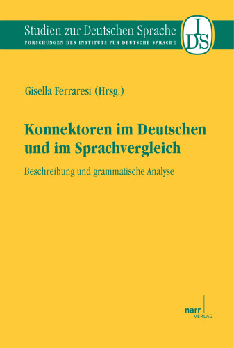 Konnektoren im Deutschen und im Sprachvergleich: Beschreibung und grammatische Analyse